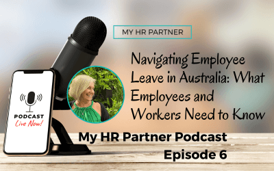 Podcast episode 6: Navigating Employee Leave in Australia: What Employees and Workers Need to Know 