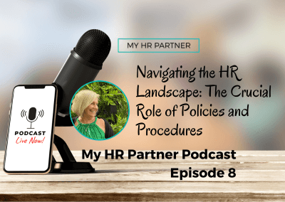 Podcast episode 8: Navigating the HR Landscape: The Crucial Role of Policies and Procedures 